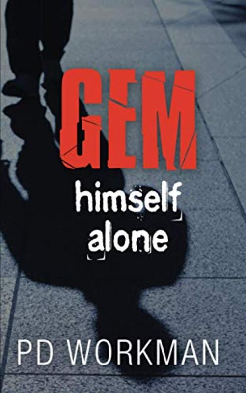 Book cover for "Gem, Himself, Alone" by PD Workman