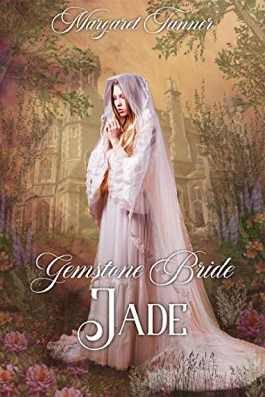 Book cover for "Gemstone Bride Jade" by Margaret Tanner