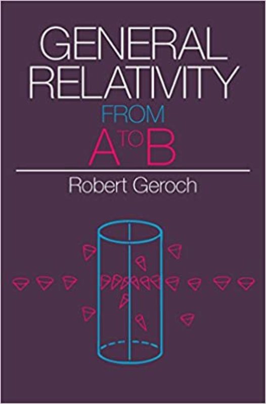 Book cover for "General Relativity from A to B" by Robert Geroch