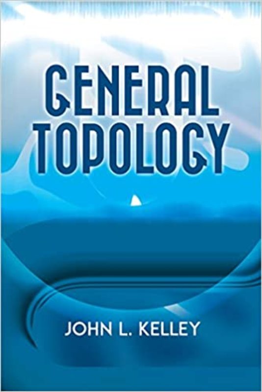 Book cover for "General Topology" by John L. Kelley