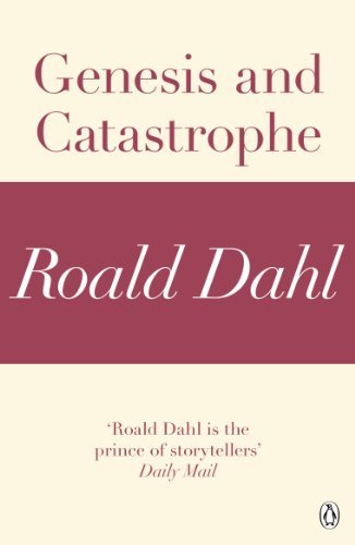 Book cover for "Genesis and Catastrophe" by Roald Dahl