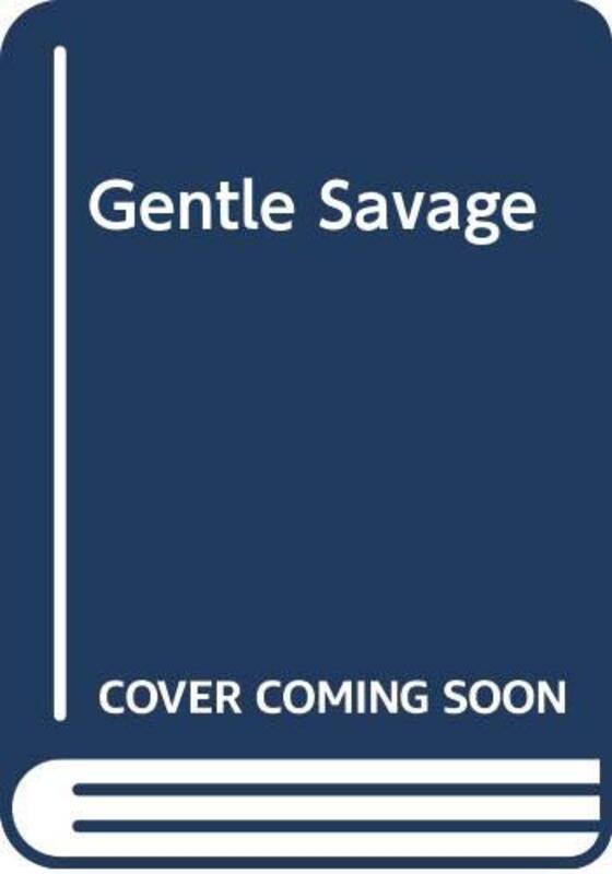 Book cover for "Gentle Savage" by Rita Bradshaw