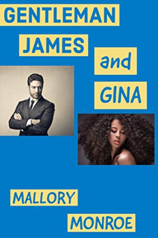 Book cover for "Gentleman James and Gina" by Mallory Monroe
