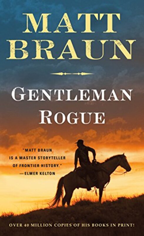Book cover for "Gentleman Rogue" by Matt Braun