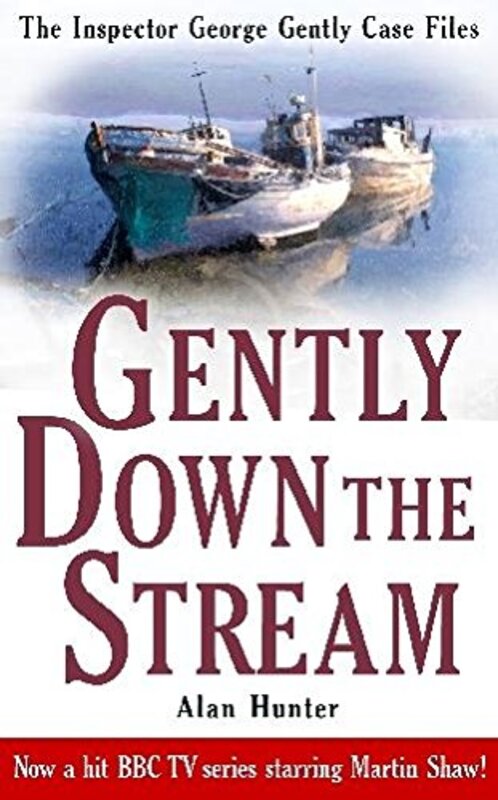 Book cover for "Gently Down the Stream" by Alan Hunter