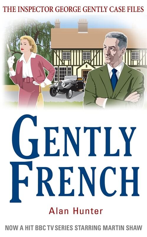 Book cover for "Gently French" by Alan Hunter