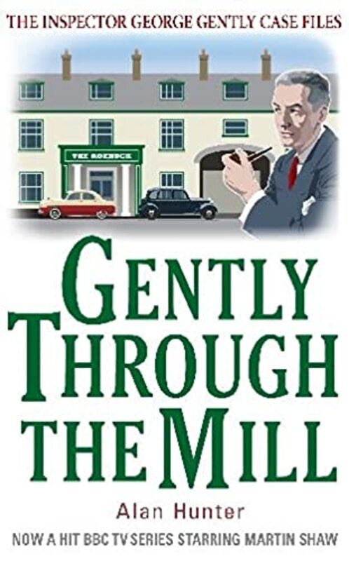 Book cover for "Gently Through the Mill" by Alan Hunter