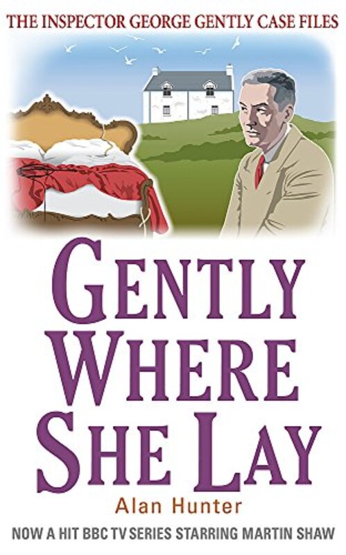 Book cover for "Gently Where She Lay" by Alan Hunter