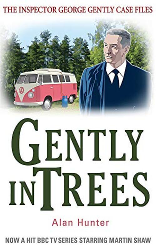 Book cover for "Gently in Trees / Gently Through the Woods" by Alan Hunter