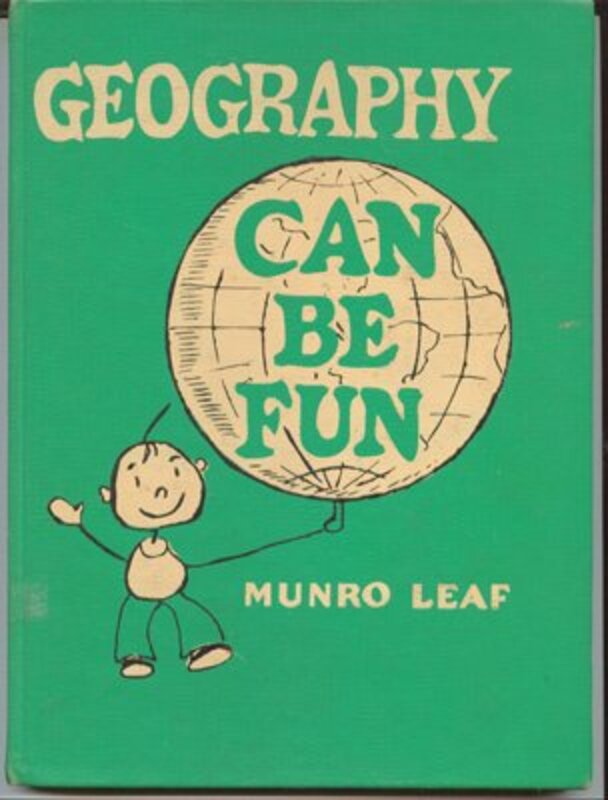 Book cover for "Geography Can Be Fun" by Munro Leaf