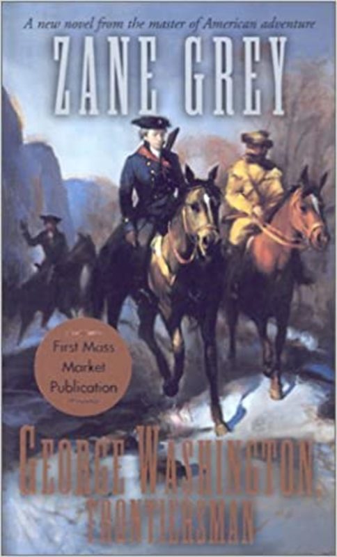 Book cover for "George Washington, Frontiersman" by Zane Grey