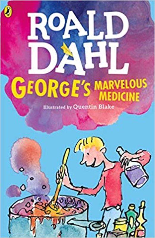 Book cover for "George's Marvelous Medicine" by Roald Dahl