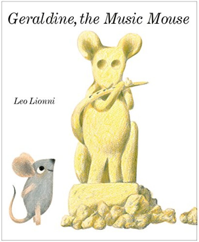 Book cover for "Geraldine, the Music Mouse" by Leo Lionni