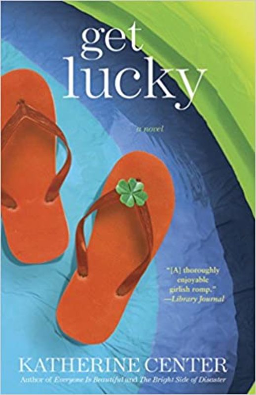 Book cover for "Get Lucky" by Katherine Center
