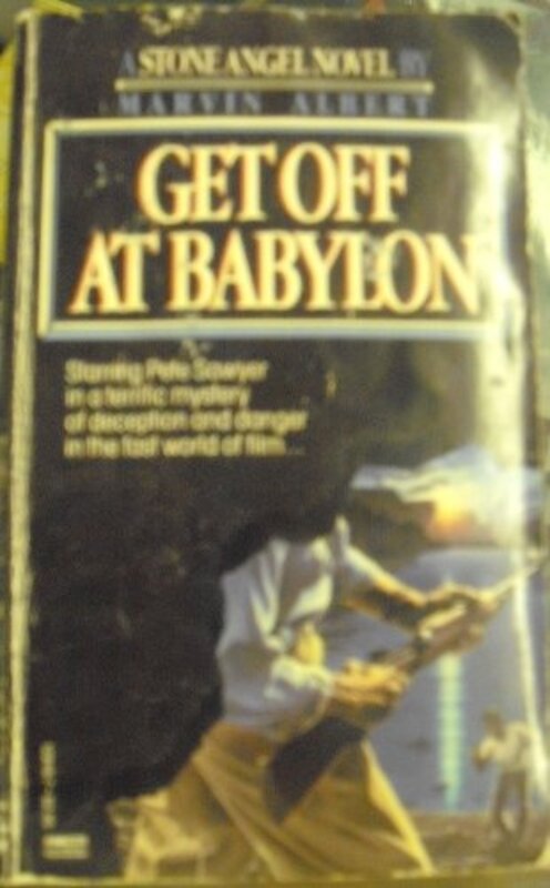 Book cover for "Get Off at Babylon" by Marvin H Albert