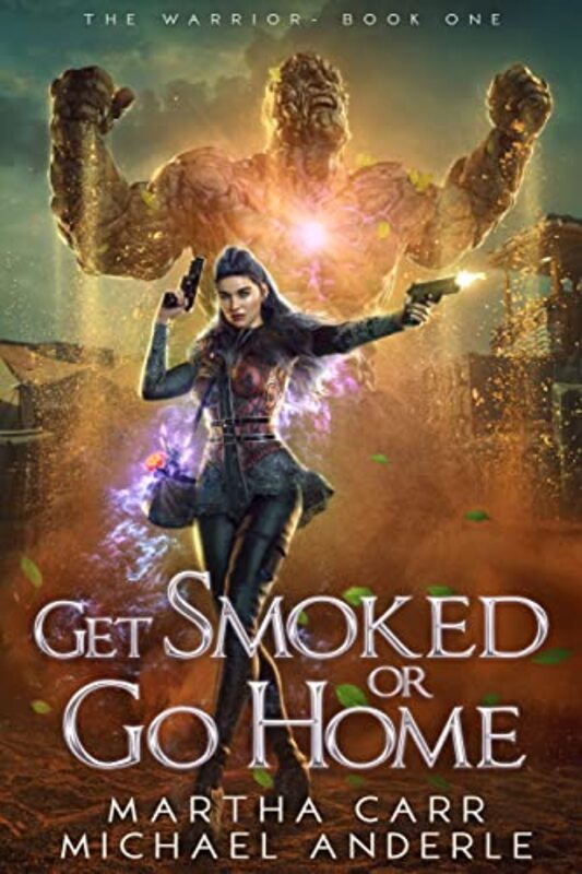 Book cover for "Get Smoked Or Go Home" by Martha Carr