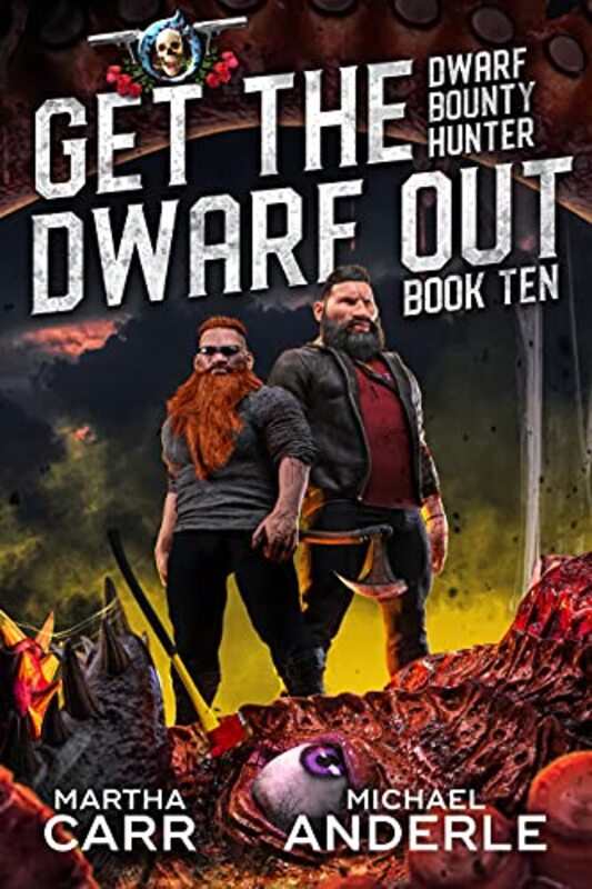 Book cover for "Get The Dwarf Out" by Michael Anderle