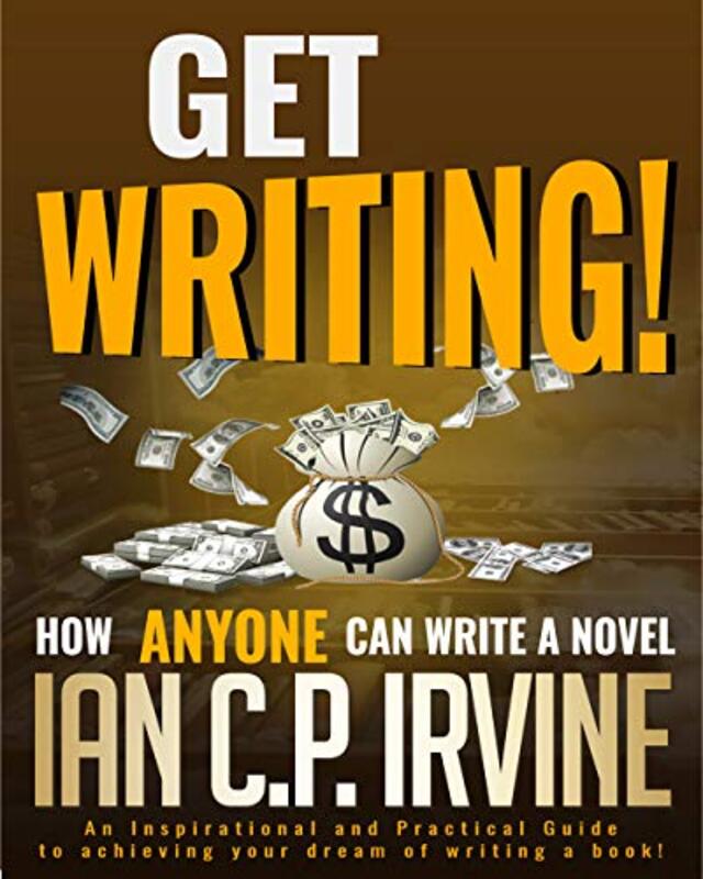 Book cover for "Get Writing!" by Ian CP Irvine