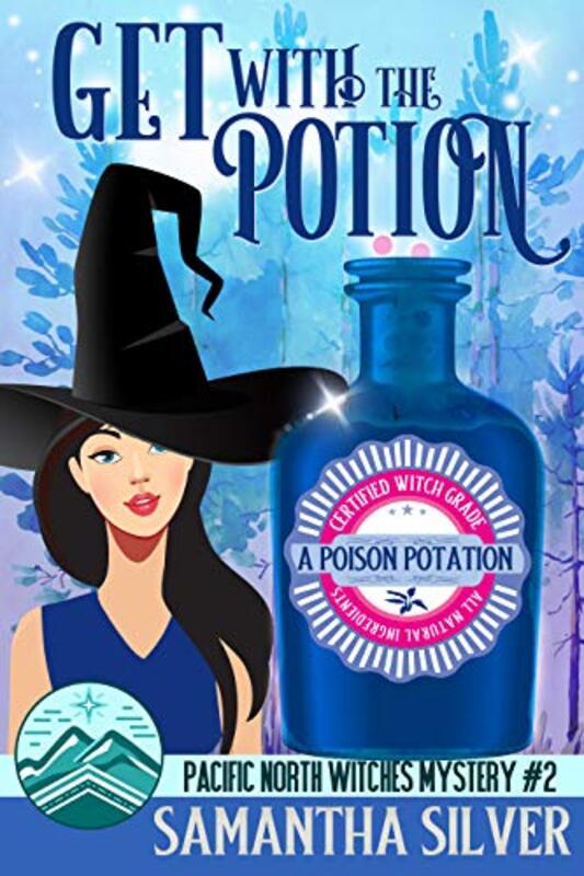 Book cover for "Get with the Potion" by Samantha Silver