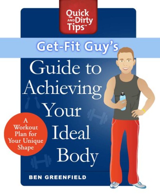 Book cover for "Get-Fit Guy's Guide to Achieving Your Ideal Body"