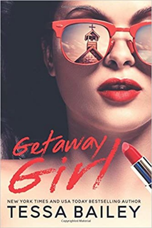 Book cover for "Getaway Girl" by Tessa Bailey