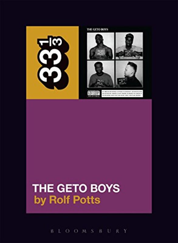 Book cover for "Geto Boys' The Geto Boys (33 1/3)"
