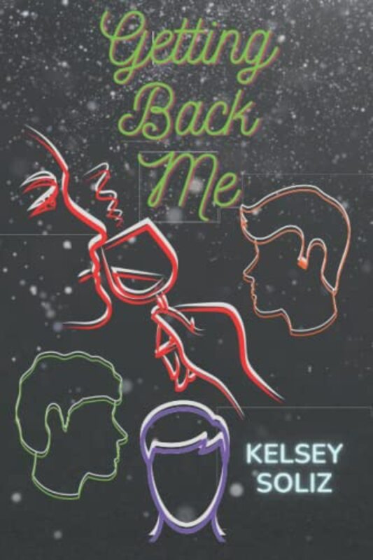 Book cover for "Getting Back Me" by Kelsey Soliz