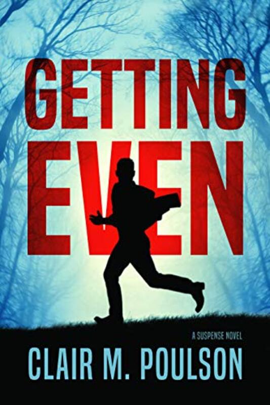 Book cover for "Getting Even" by Clair M Poulson