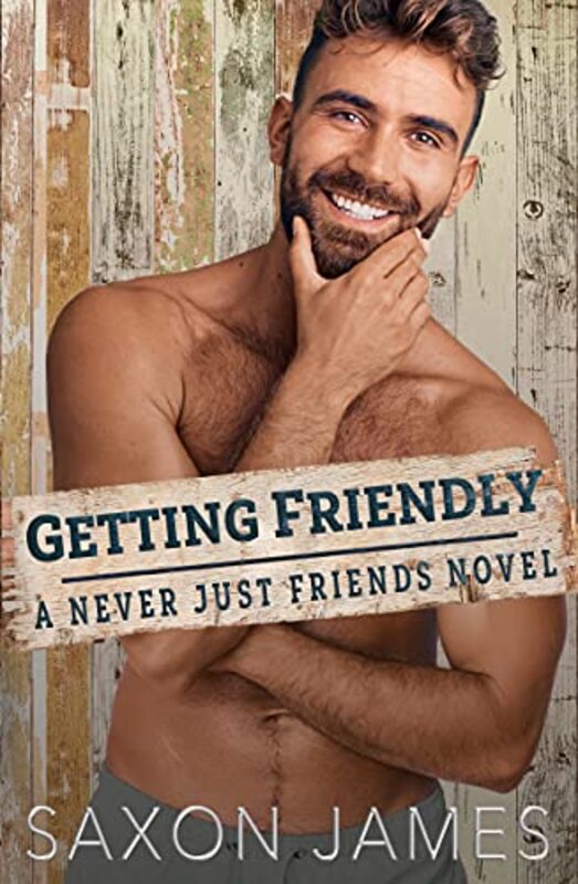 Book cover for "Getting Friendly" by Saxon James