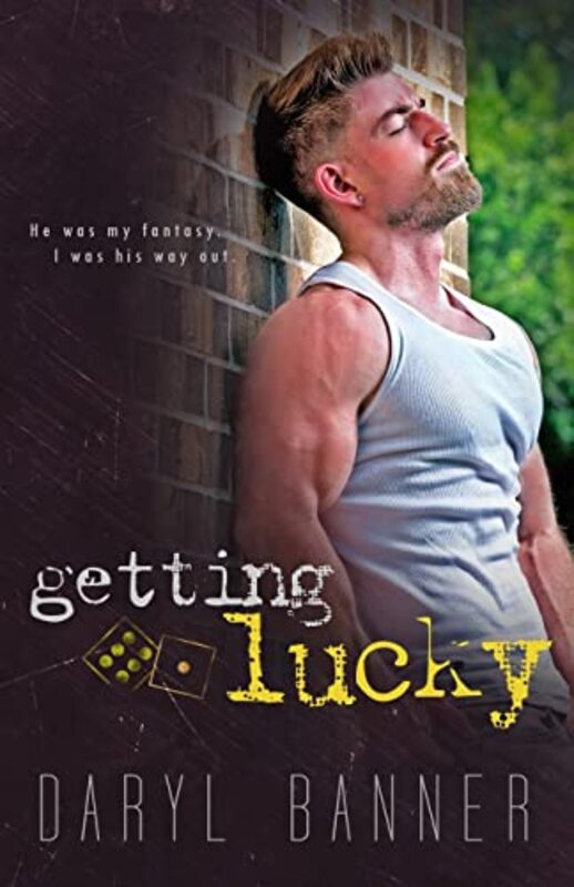 Book cover for "Getting Lucky" by Daryl Banner