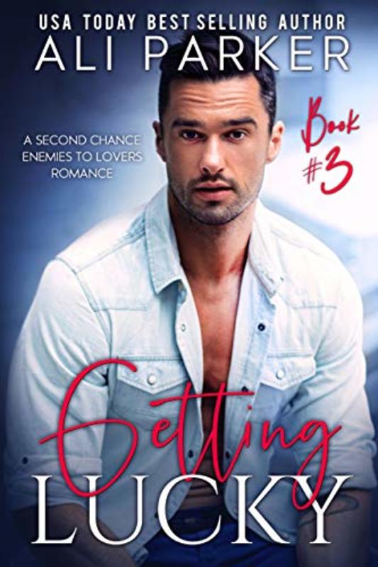 Book cover for "Getting Lucky Book 3" by Ali Parker