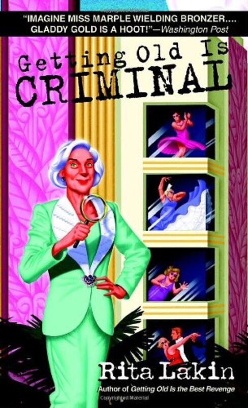 Book cover for "Getting Old is Criminal" by Rita Lakin