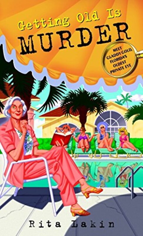 Book cover for "Getting Old is Murder" by Rita Lakin