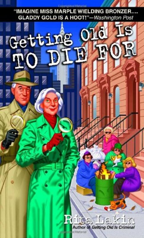 Book cover for "Getting Old is To Die For" by Rita Lakin