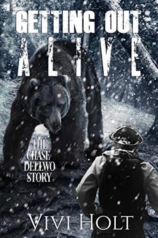 Book cover for "Getting Out Alive: The Chase Dellwo Story" by Lilly Mirren
