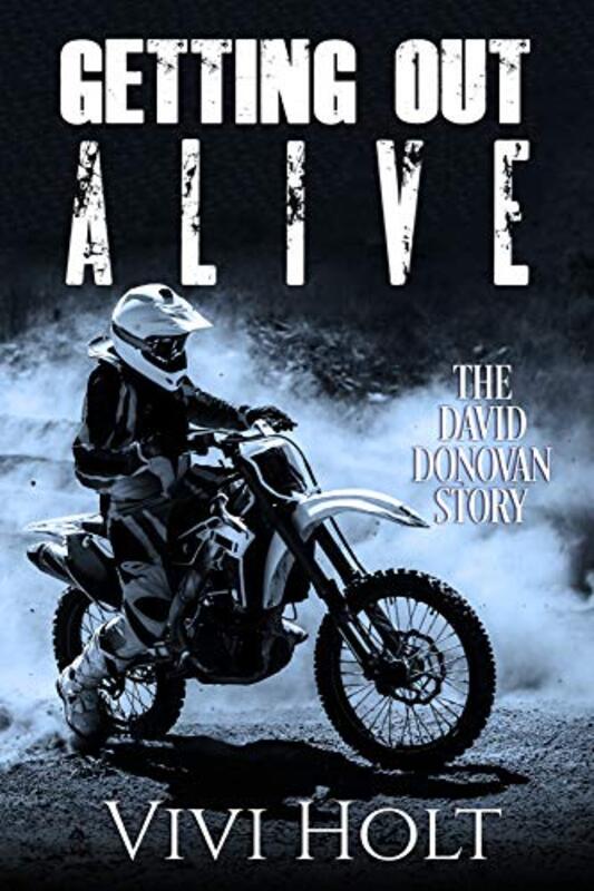 Book cover for "Getting Out Alive: The David Donovan Story" by Lilly Mirren