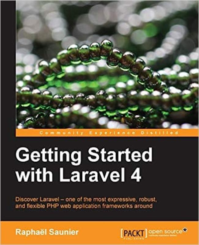 Book cover for "Getting Started with Laravel 4" by Raphael Saunier
