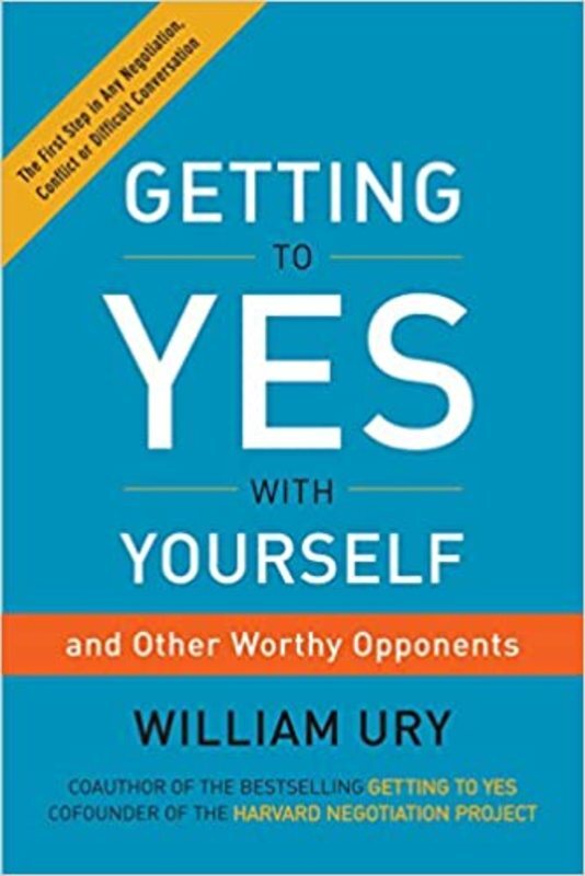 Book cover for "Getting to Yes with Yourself" by William Ury