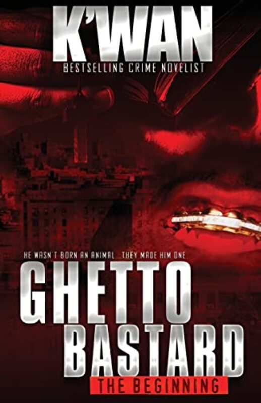 Book cover for "Ghetto Bastard: The Beginning" by K'wan Foye