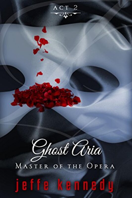 Book cover for "Ghost Aria" by Jeffe Kennedy