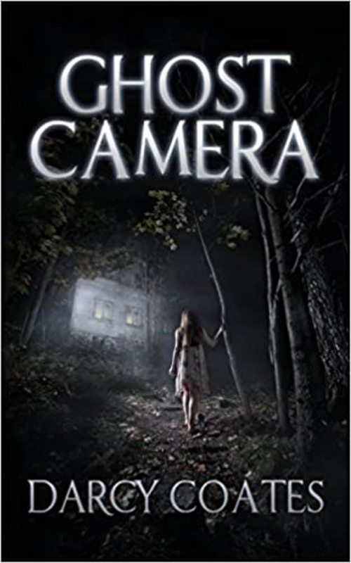 Book cover for "Ghost Camera" by Darcy Coates
