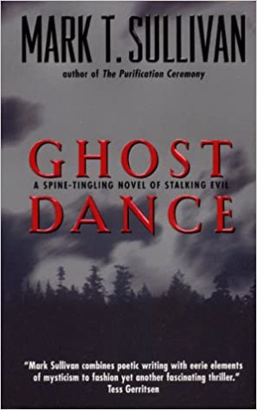 Book cover for "Ghost Dance" by Mark T Sullivan