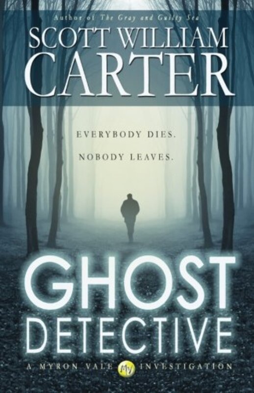 Book cover for "Ghost Detective" by Scott William Carter