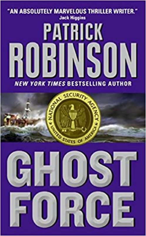Book cover for "Ghost Force" by Patrick Robinson