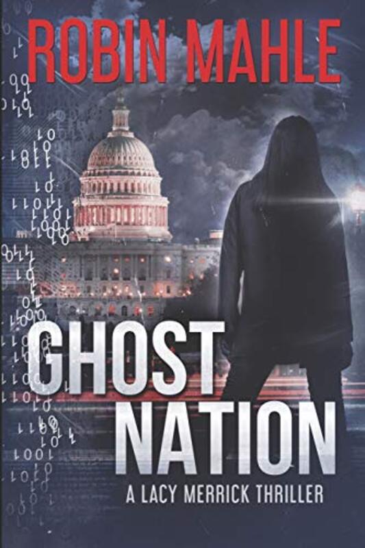 Book cover for "Ghost Nation" by Robin Mahle