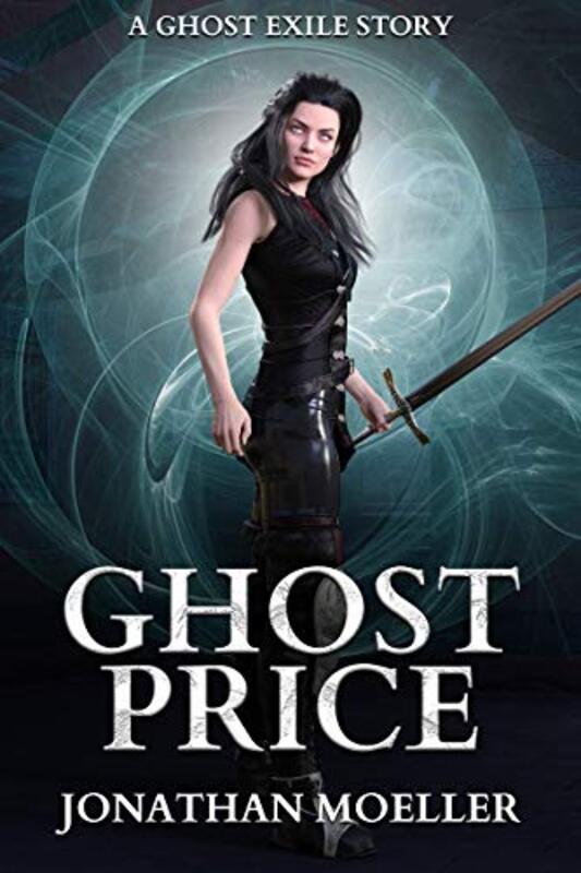 Book cover for "Ghost Price" by Jonathan Moeller