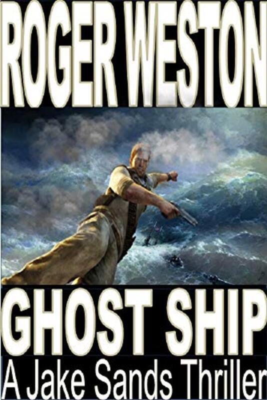 Book cover for "Ghost Ship" by Roger Weston