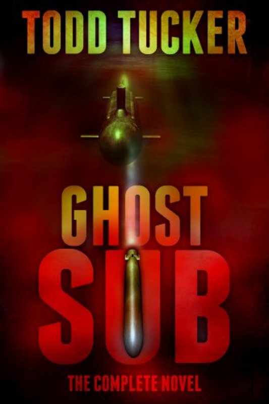 Book cover for "Ghost Sub" by Todd Tucker