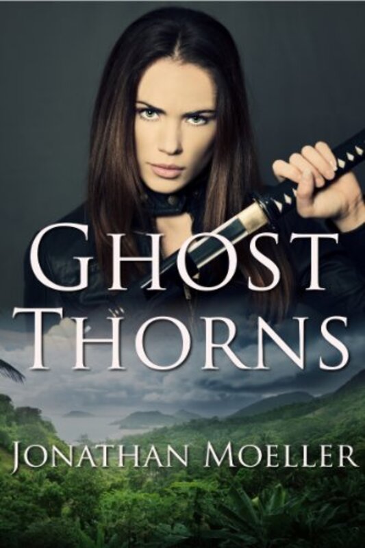 Book cover for "Ghost Thorns" by Jonathan Moeller