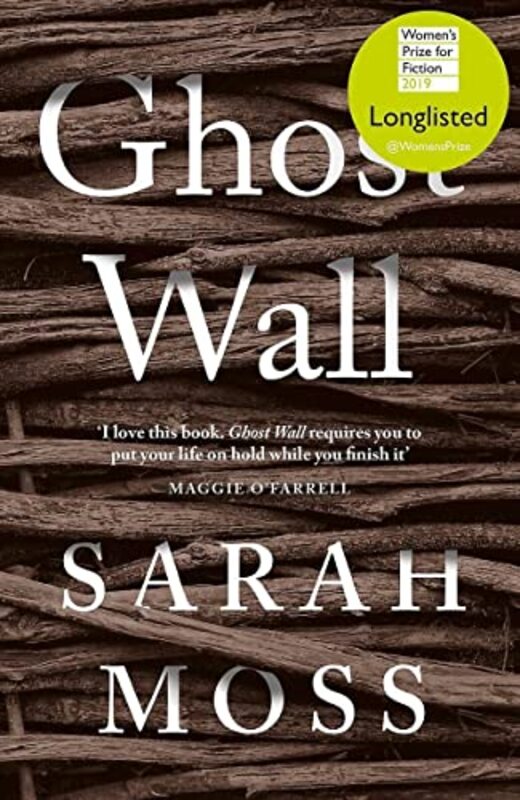 Book cover for "Ghost Wall" by Sarah Moss